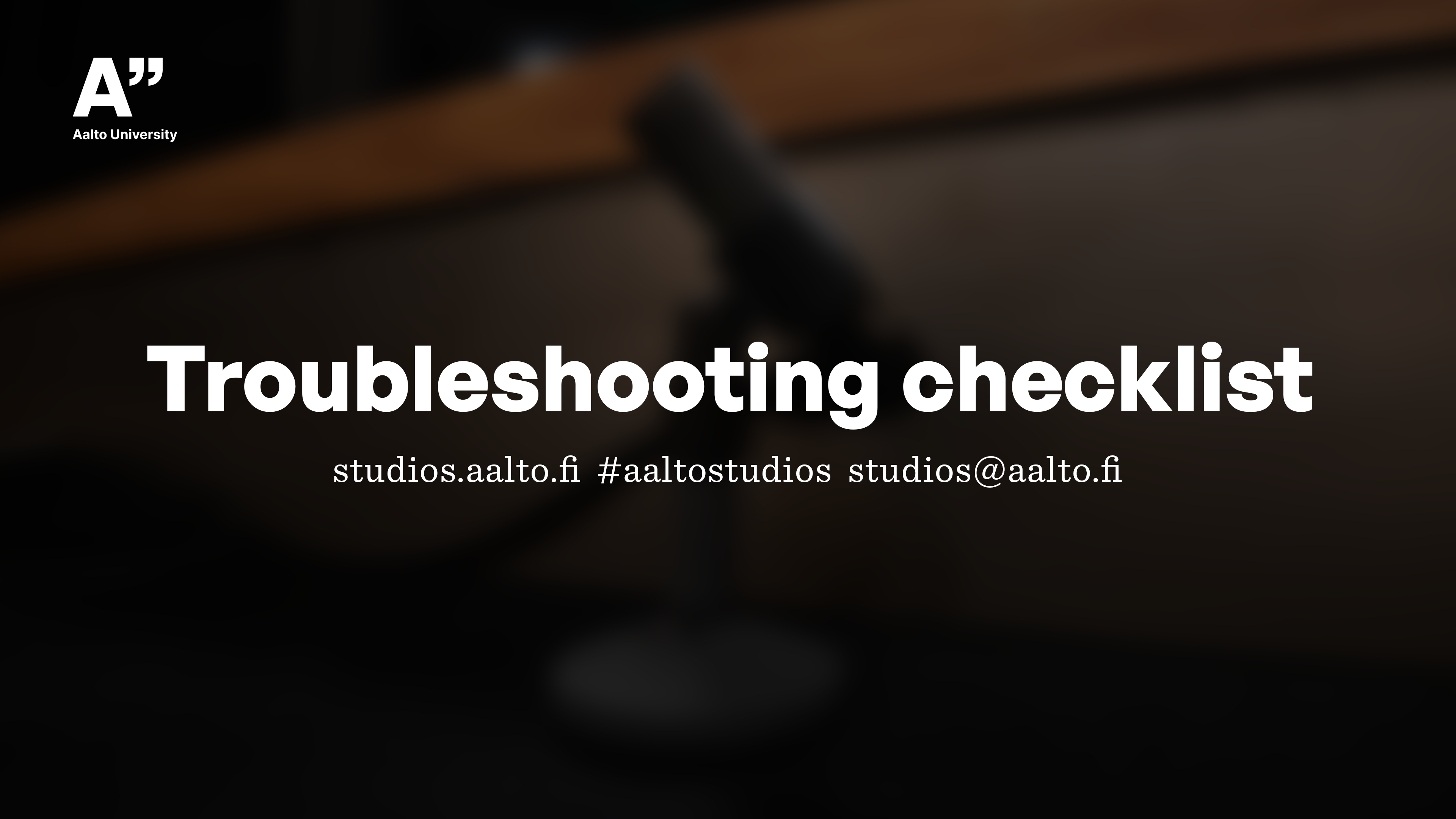 Self Service Studio troubleshooting checklist