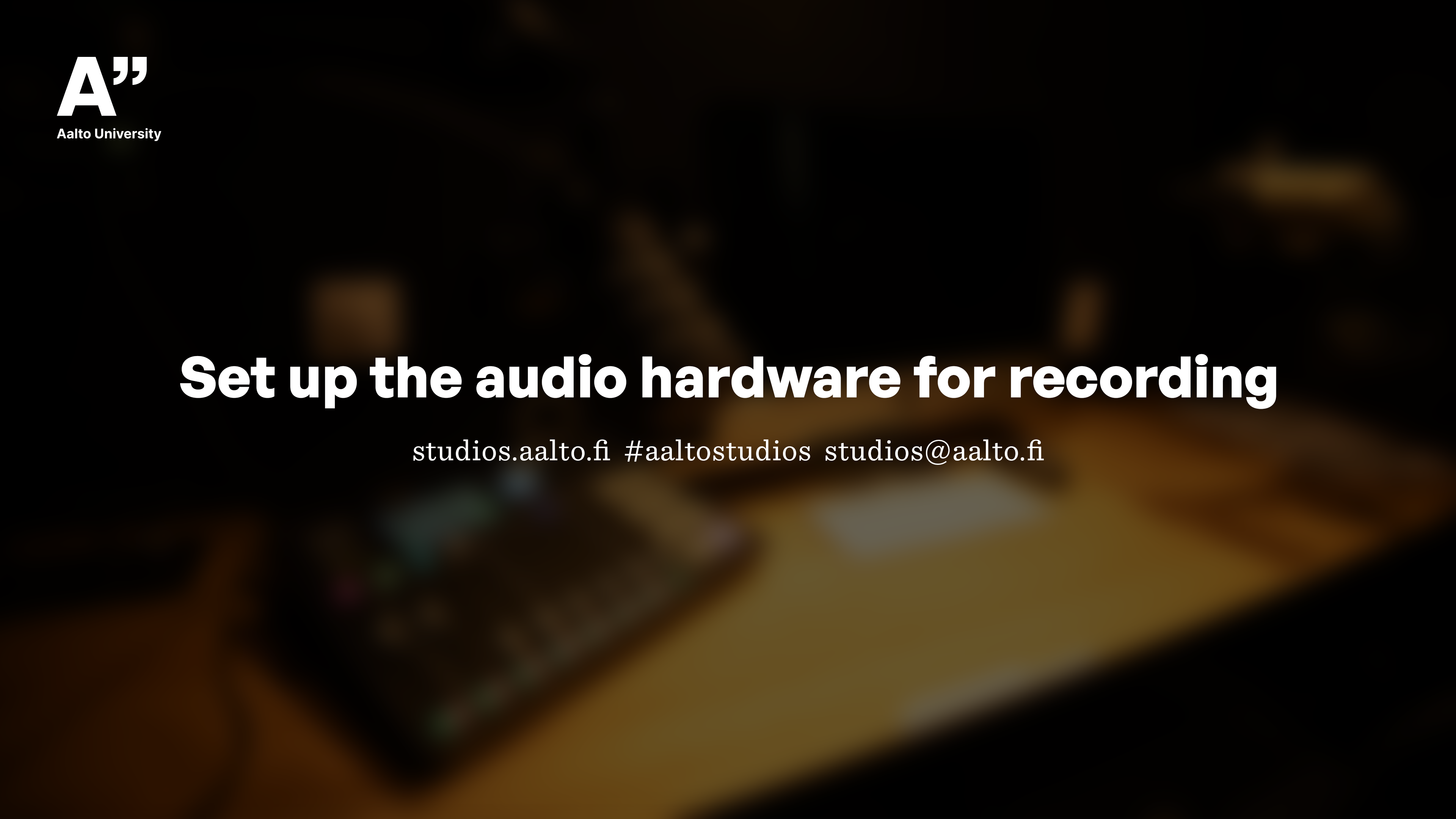 Set up the audio hardware for recording